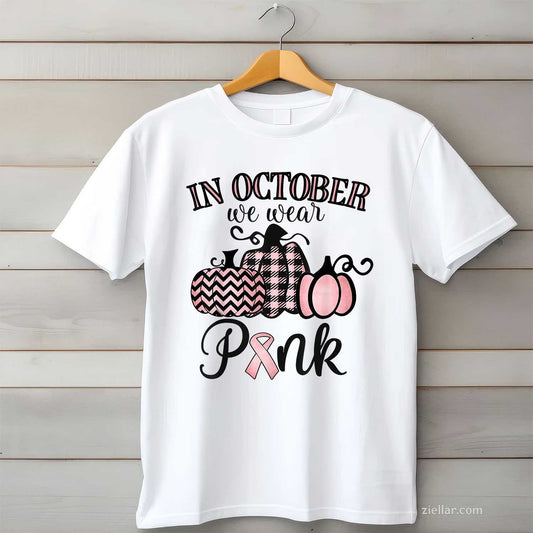 In October We Wear Pink Thanksgiving Breast Cancer Awareness Funny Graphic Tee and T-Shirt Gift for Adults Men Women Unisex