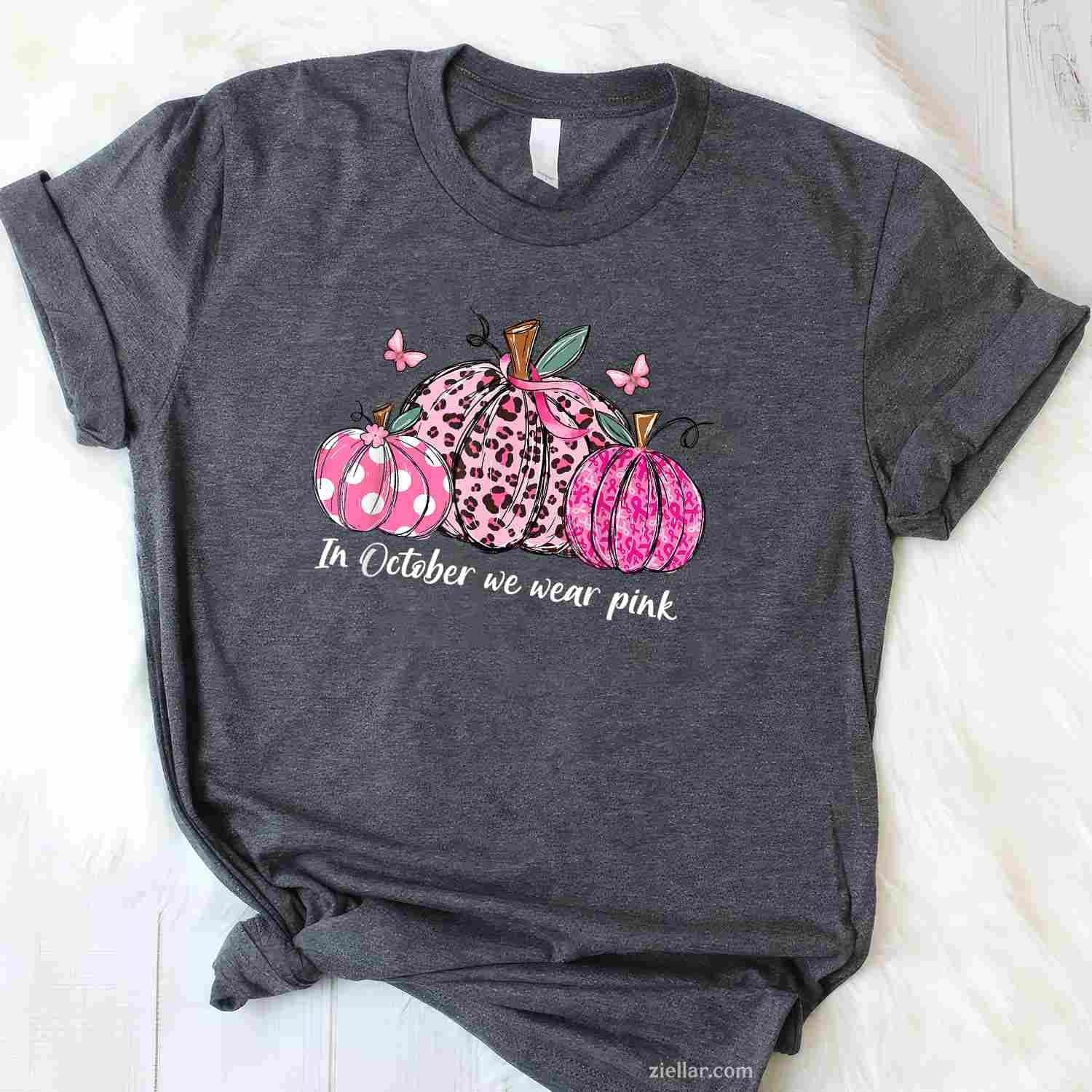 In October We Wear Pink Pumpkins Breast Cancer Awareness Funny Graphic Tee and T-Shirt Gift for Adults Men Women Unisex