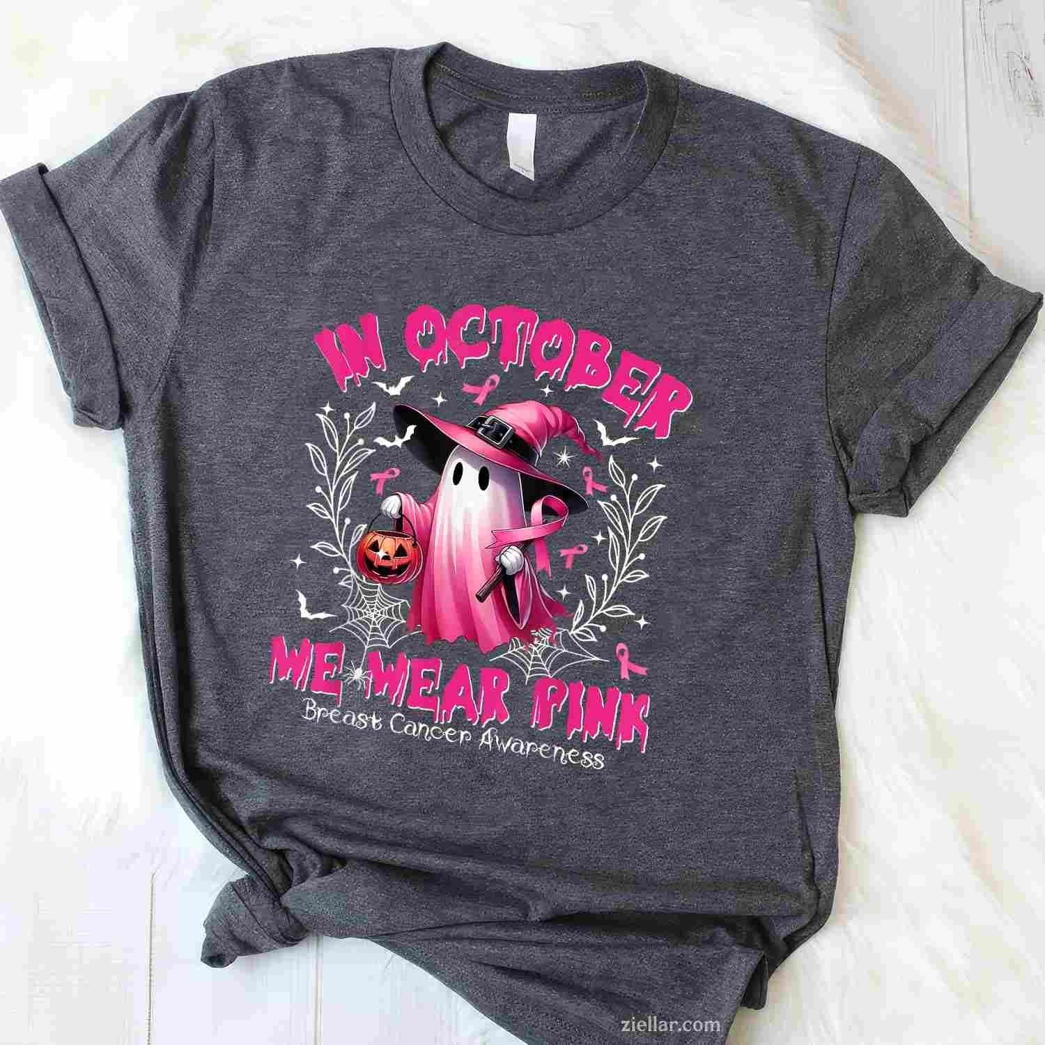 In October We Wear Pink Ghost Witch Breast Cancer Awareness Funny Graphic Tee and T-Shirt Gift for Adults Men Women Unisex Perfect Gift