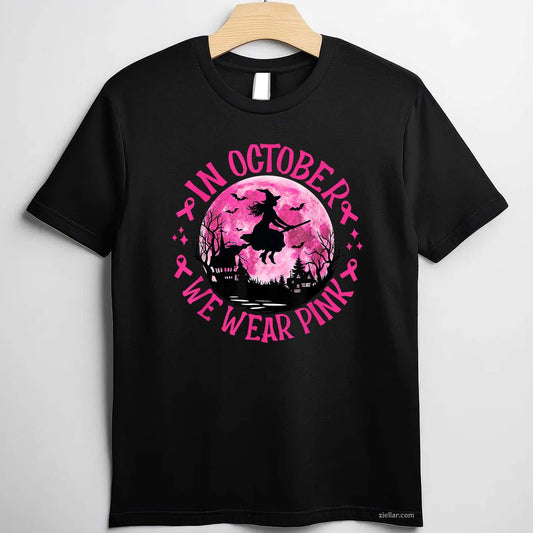 In October We Wear Pink Witch Breast Cancer Awareness Women Funny Graphic Tee and T-Shirt Gift for Adults Men Women Unisex