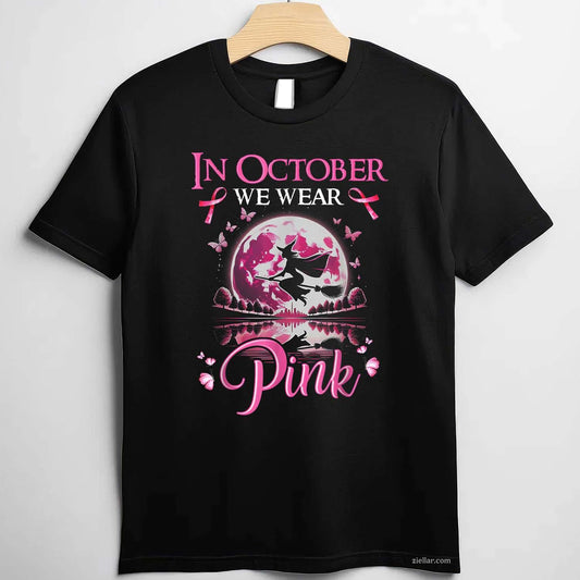 In October We Wear Pink Ribbon Witch Breast Cancer Halloween Funny Graphic Tee and T-Shirt Gift for Adults Men Women Unisex