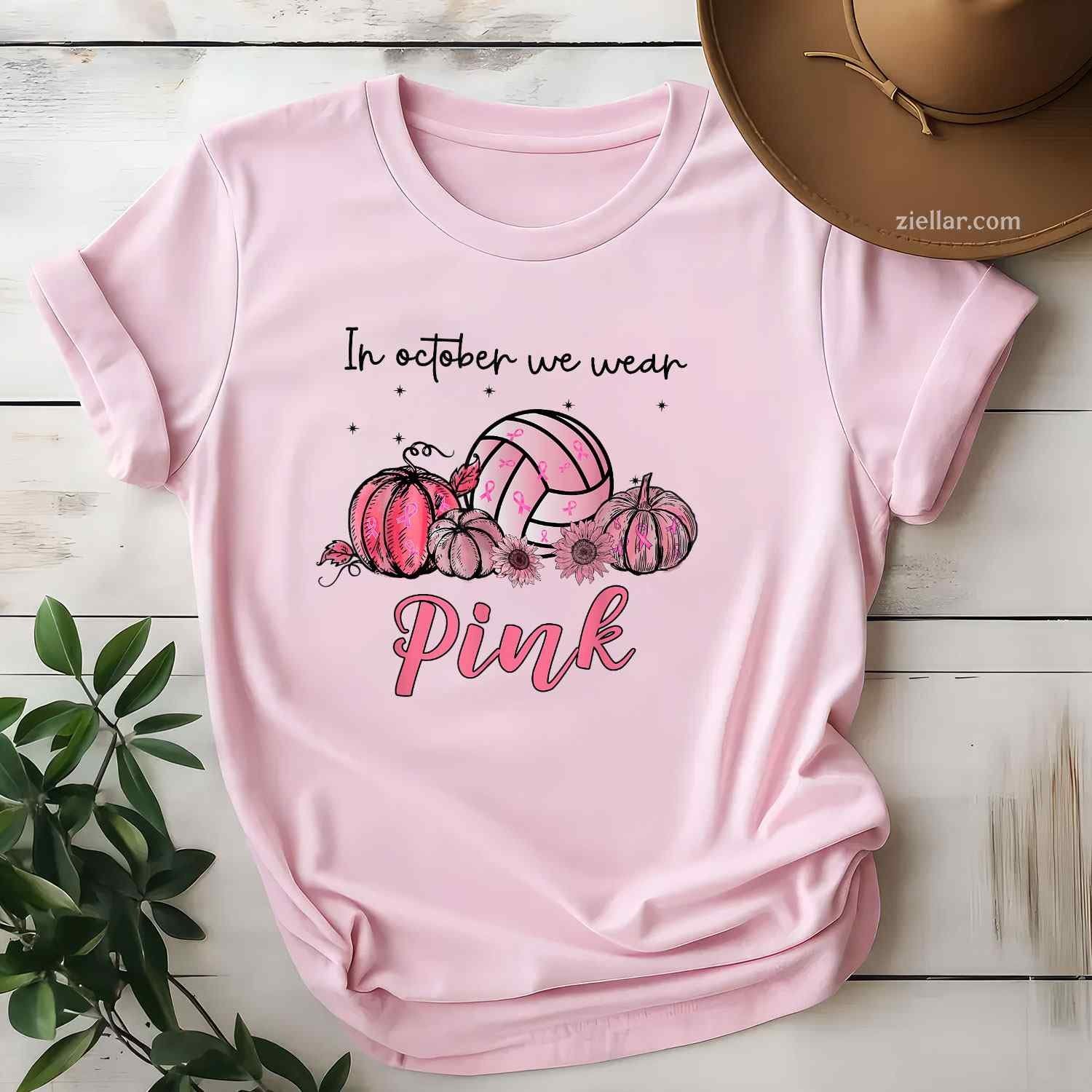 In October We Wear Pink Volleyball Breast Cancer Awareness Funny Graphic Tee and T-Shirt Gift for Adults Men Women Unisex