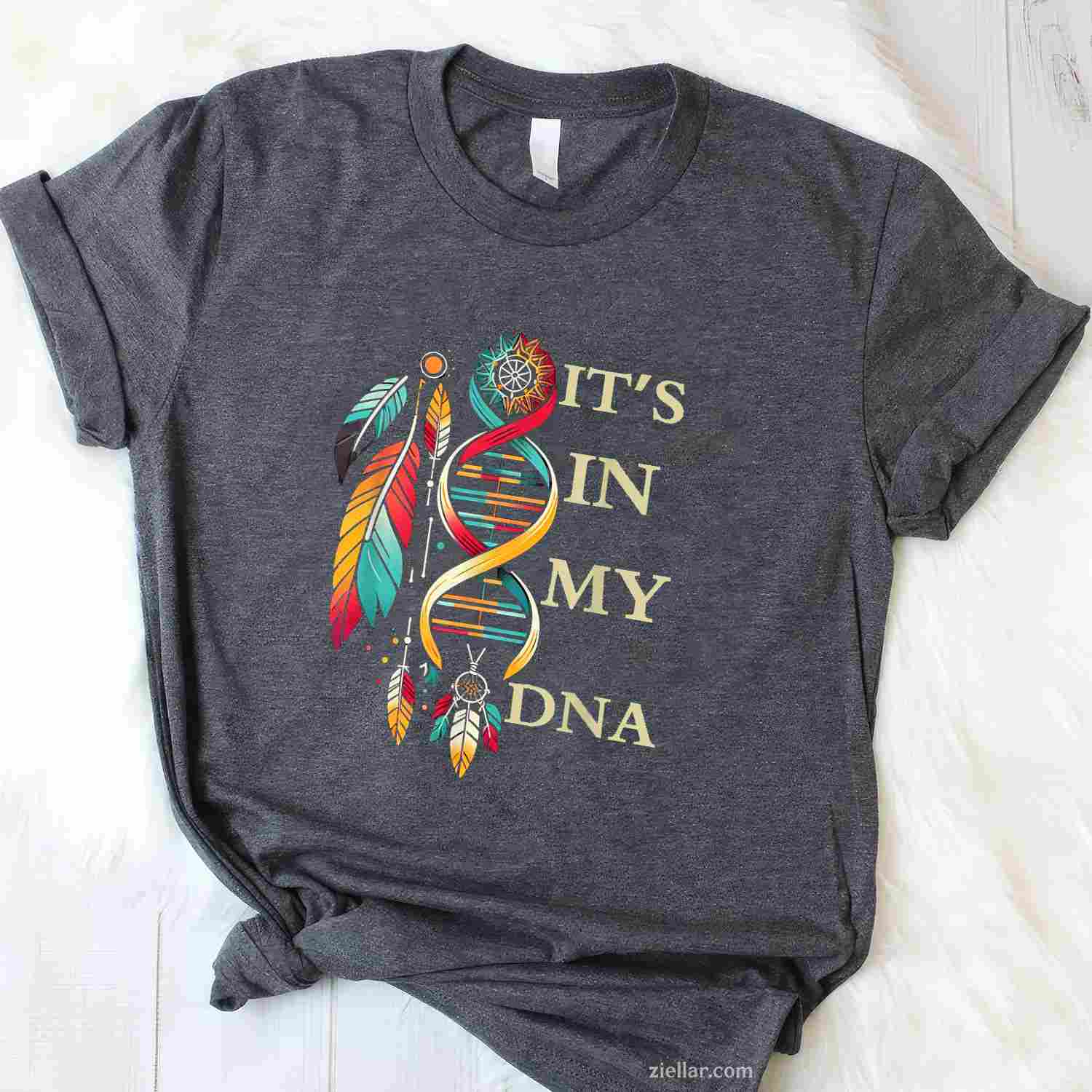 It'S In My Dna, A Proud Indigenous Native American Indian Day Pride T-Shirt And Tee