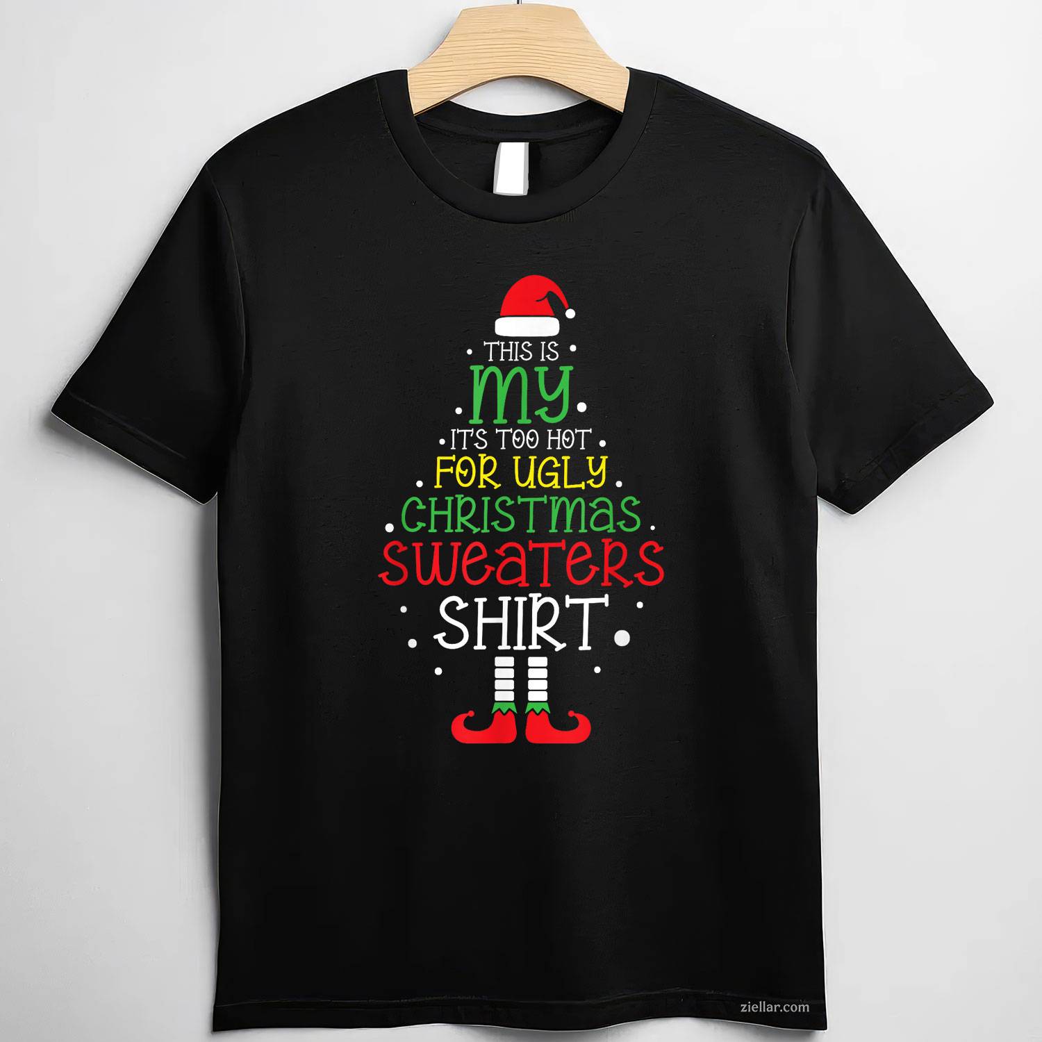 It'S Too Hot For Ugly Christmas Shirt Funny Xmas Men Women T-Shirt_ Humorous Holiday Party Tee