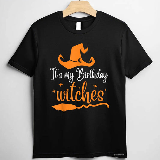 It's My Birthday Witch Halloween October Birthday T-Shirt and Tee for Adults Men Women Unisex