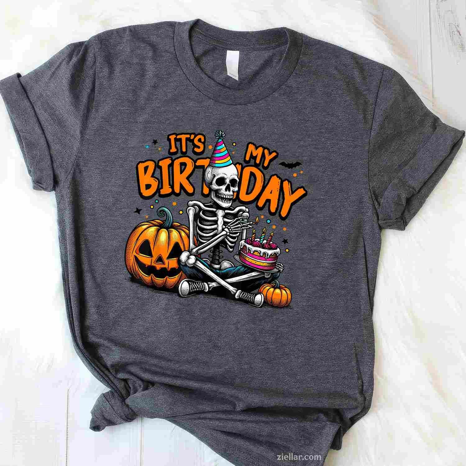 It's My Birthday Skeleton Happy Halloween Birthday Party T-Shirt and Tee for Adults Men Women Unisex