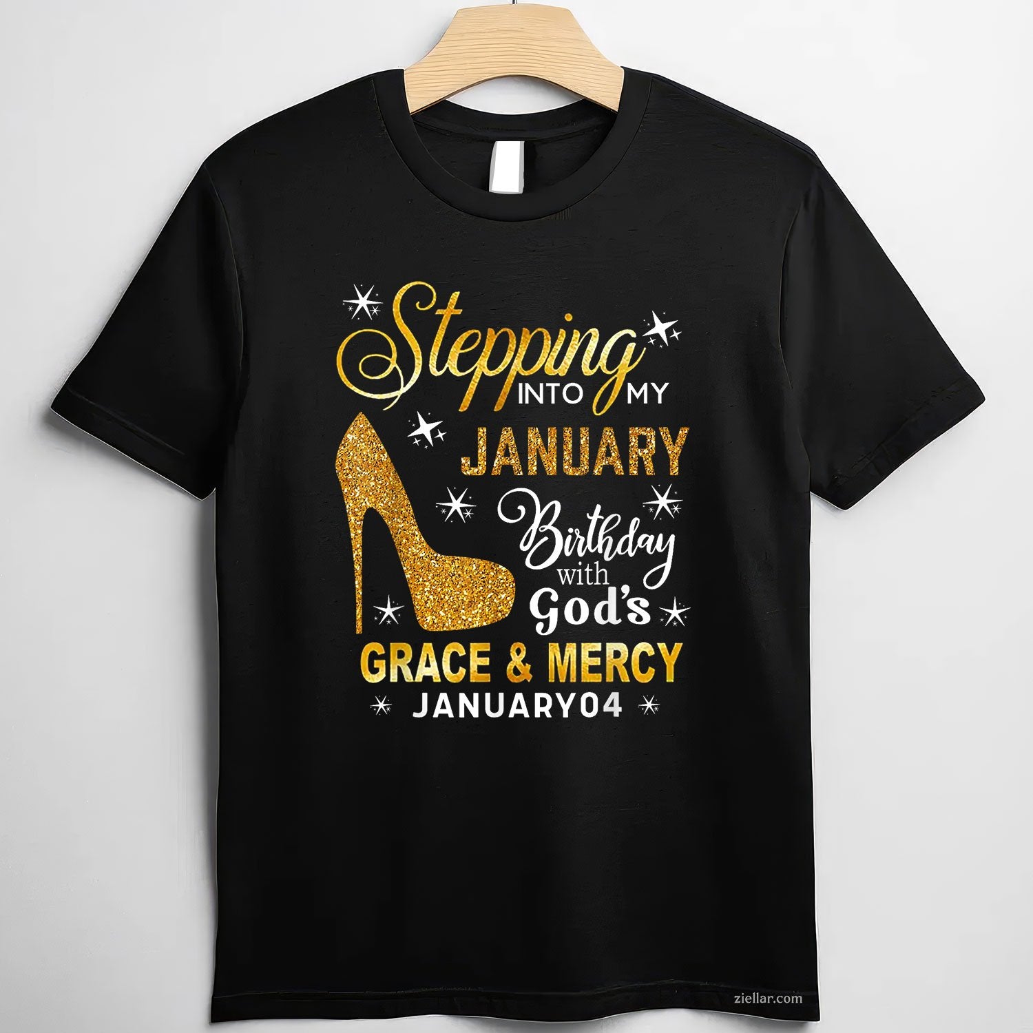 January 4th Birthday Tee and T-Shirt, Stepping Into My Day With God's Grace T-Shirt for Adults