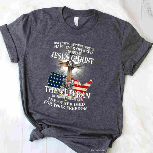 Jesus And Veteran, Died For Your Soul And Your Freedom T-Shirt And Tee For Adults