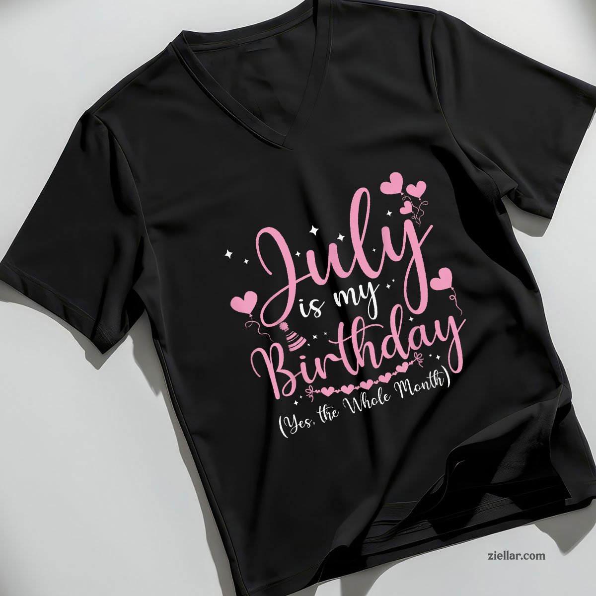 July Is My Birthday Yes The Whole Month Funny V-Neck Shirt