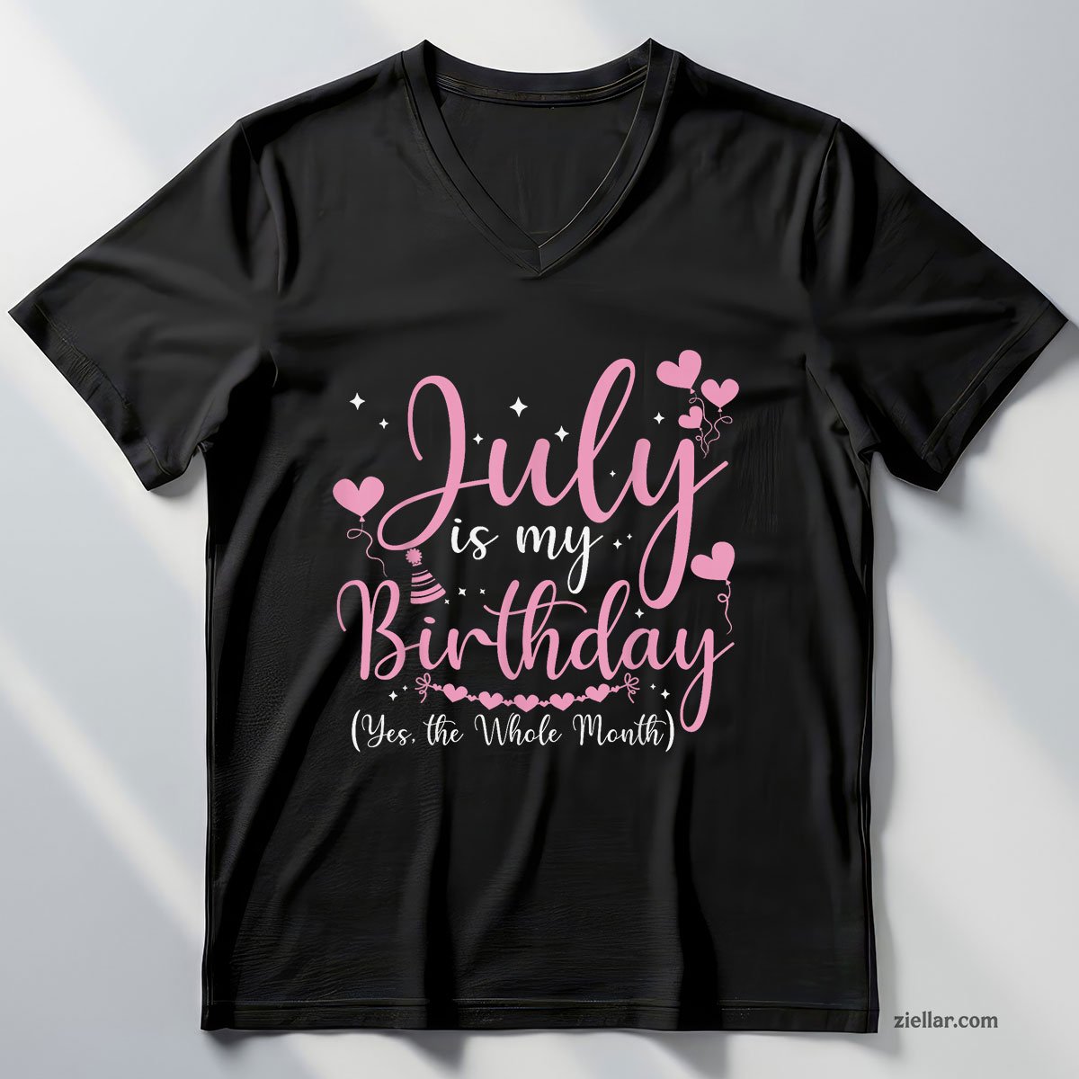 July Is My Birthday Yes The Whole Month Funny V-Neck Shirt