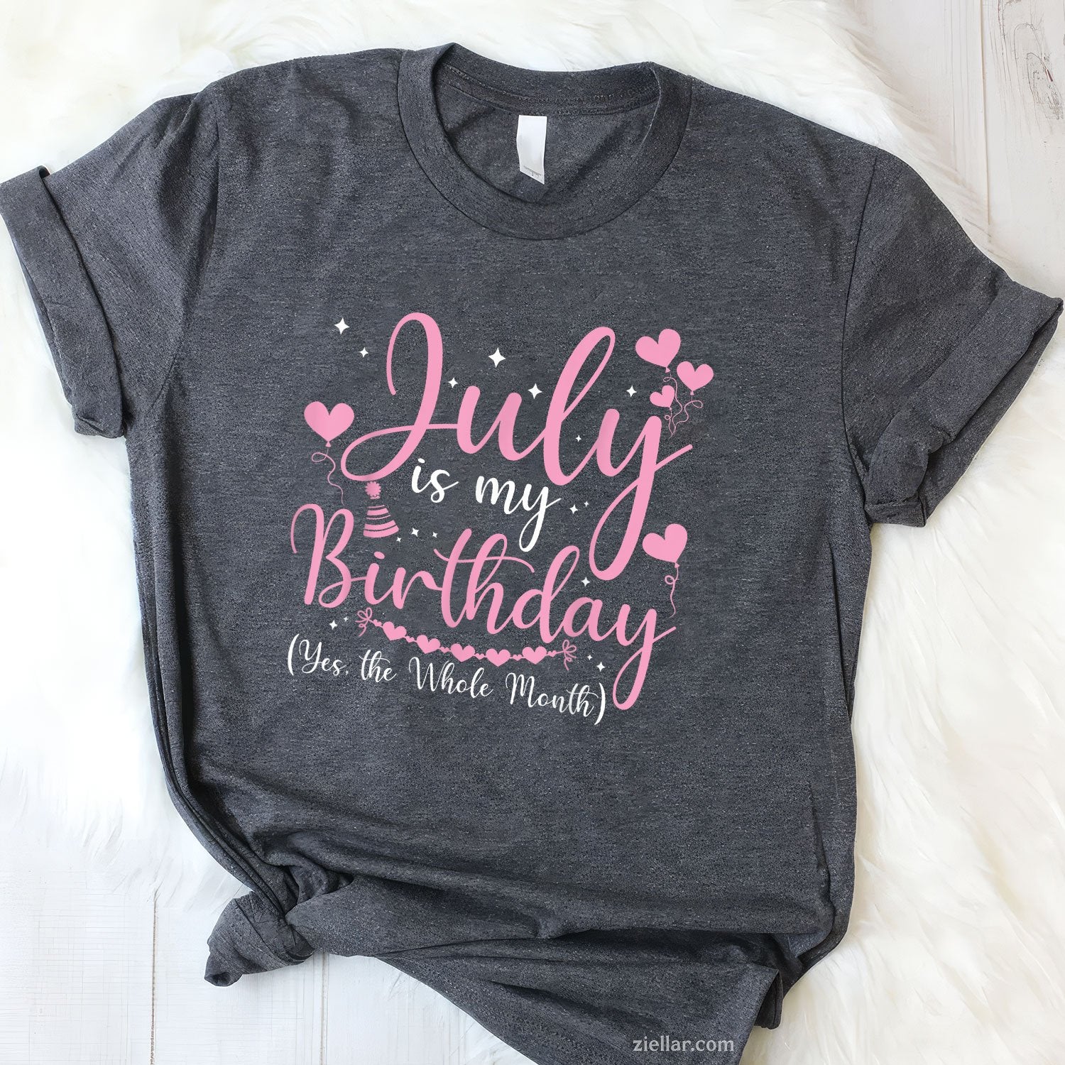 July Is My Birthday Yes The Whole