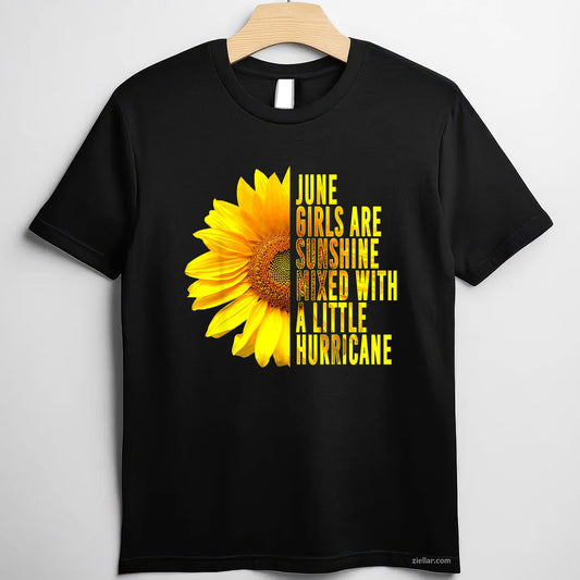 June Girls Are Sunshine Mixed Hurricane Sunflower Tee And