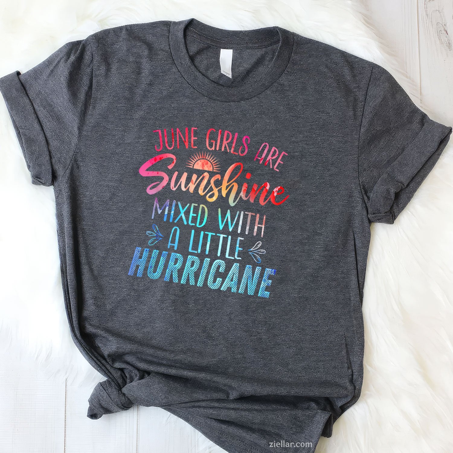 June Girls Are Sunshine Mixed With Hurricane