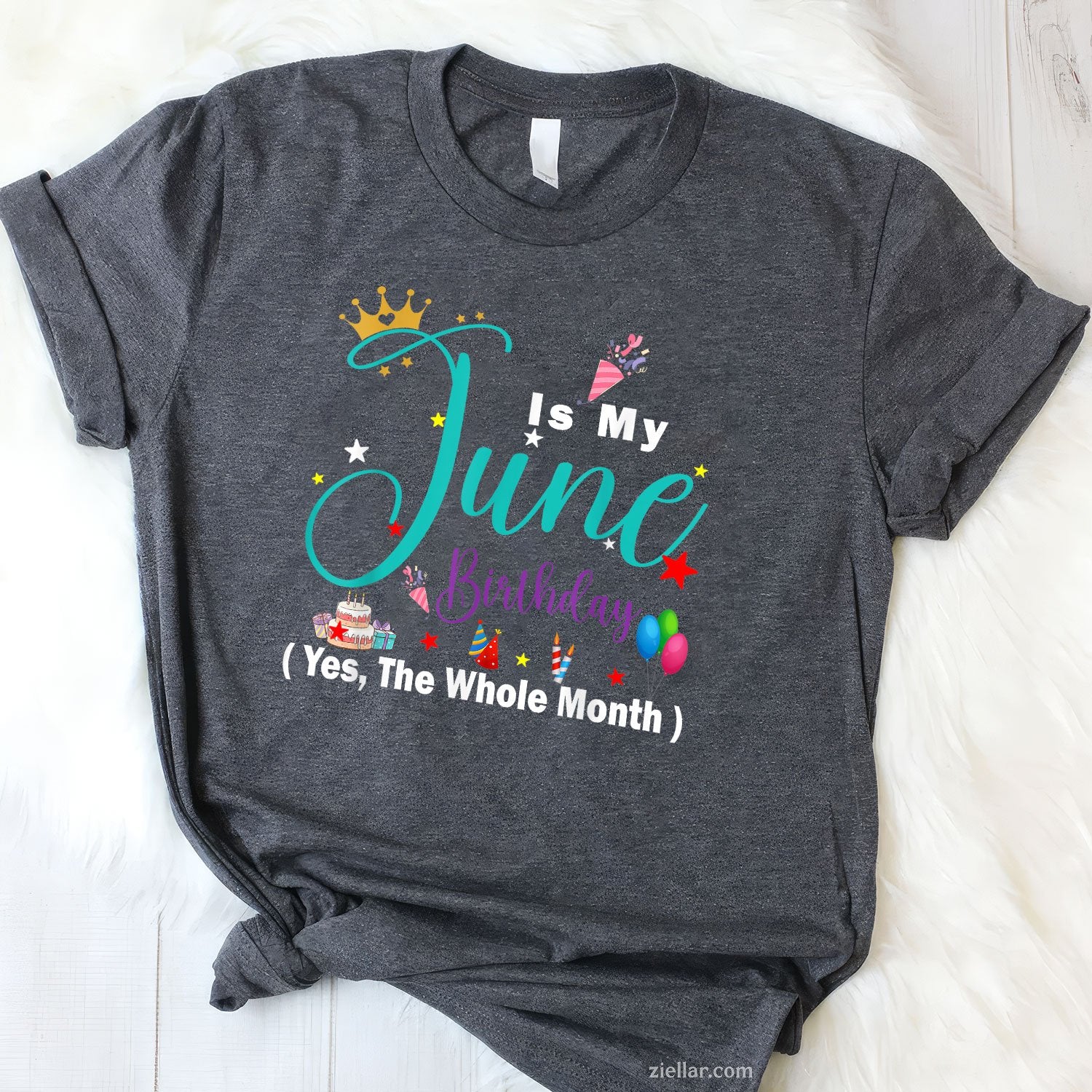 June Is My Birthday The Whole Month