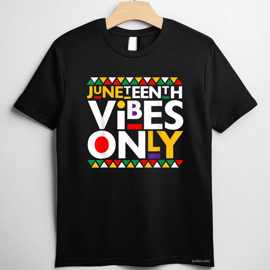 Juneteenth Vibes Only 1865 African American Men Women TShirt