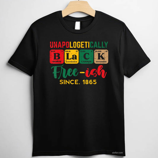 Juneteenth Unapologetically Black Periodic Women Men