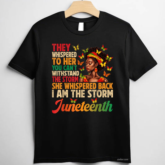 Juneteenth Shirts Women I Am The Storm Black