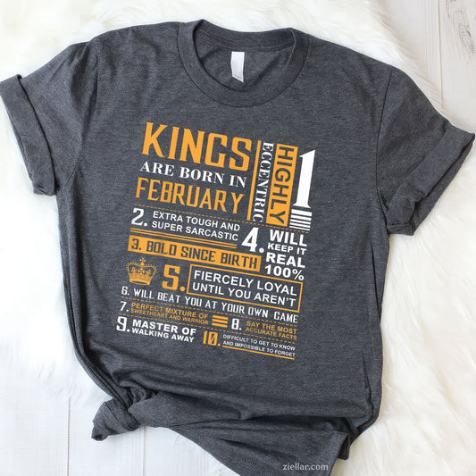 Kings Are Born in February Tee and T-Shirt, Birthday Gift T-Shirt for Men Adults, Legendary February Kings