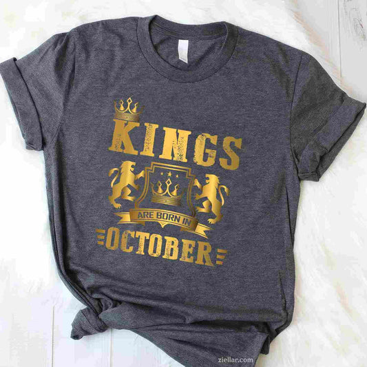 Kings Are Born in October - October Birthday Tee, Birthday T-Shirt for Men Women Adults Unisex, Trendy Graphic Apparel, Unique Gift Idea