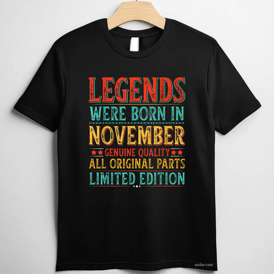 Legends Are Born in November Tee and T-Shirt, Funny Dad Birthday T-Shirt Gift for Men Adults