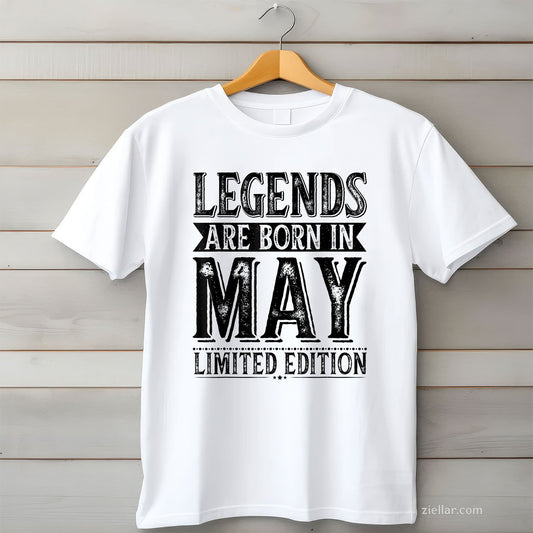 Legends Are Born in May Tee and T-Shirt, Birthday T-Shirt Gift for Legendary Adults