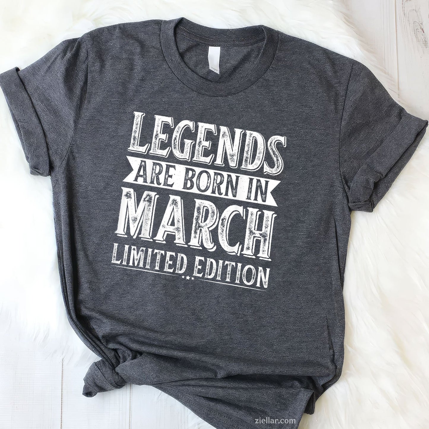 Legends Are Born in March Tee and T-Shirt, Birthday T-Shirt Gift for March Born Adults