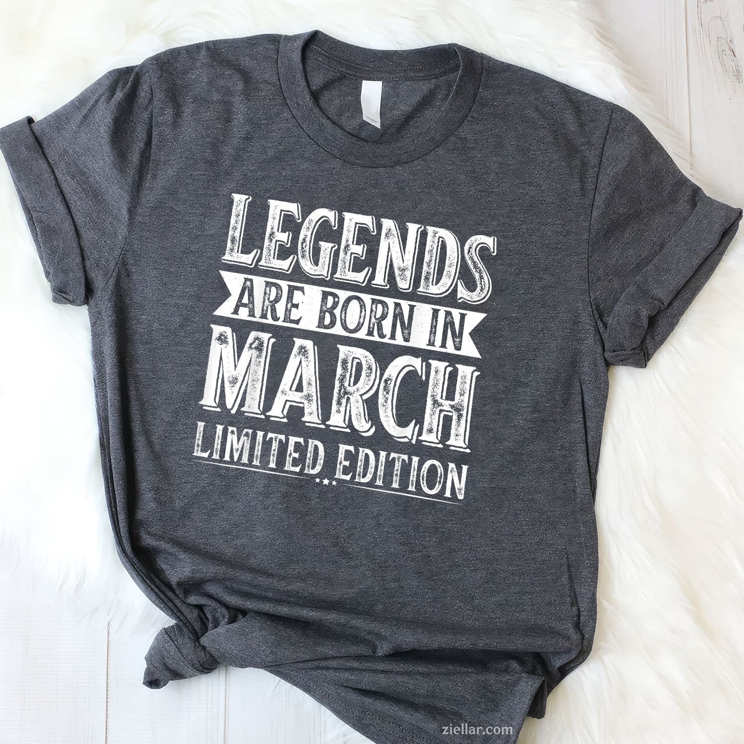 Legends Are Born in March Tee and T-Shirt, Birthday T-Shirt Gift for March Born Adults