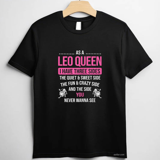 Leo Queen with Three Sides Tee and T-Shirt, August Zodiac Birthday Gift T-Shirt for Women Adults