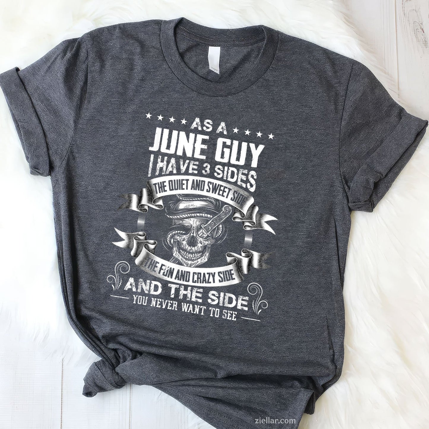 Mens As A June Guy I Have 3 Sides TShirt