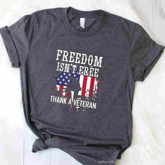 Military Support Freedom Isn'T Free Thank A Veteran T-Shirt And Tee For Adults