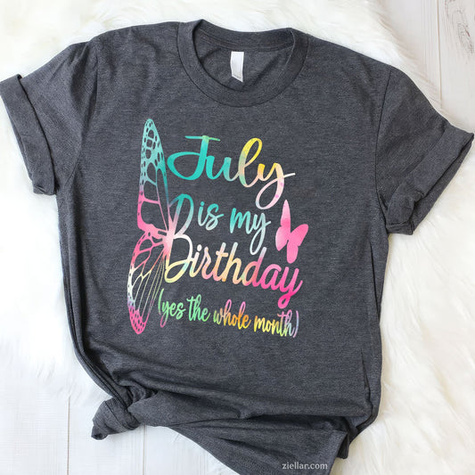 Month July Birthday For Women Is My Girl