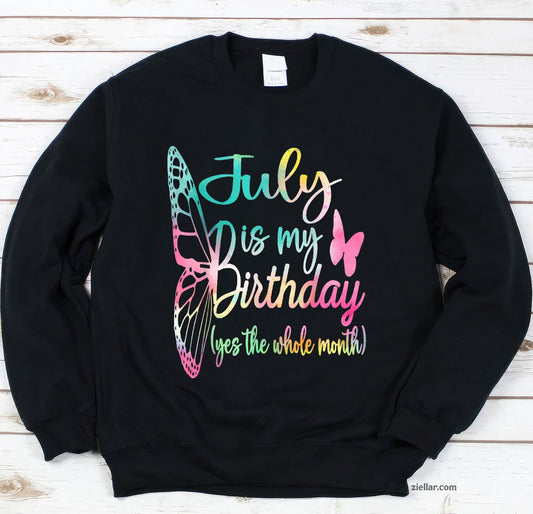 Month July Birthday For Women Is My Girl Sweatshirt
