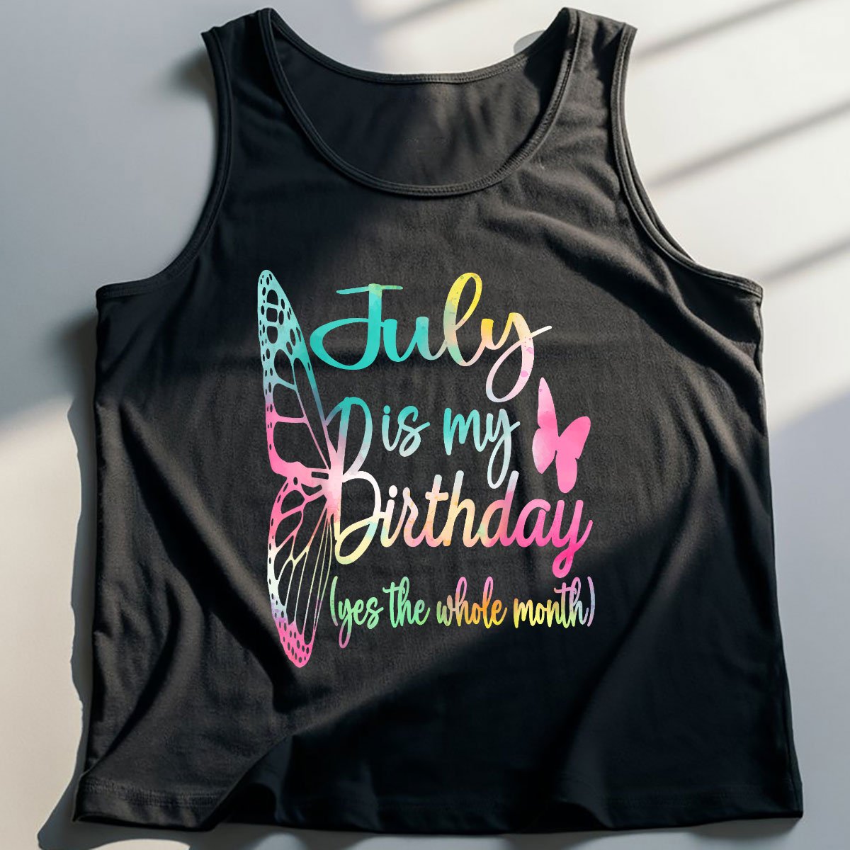 Month July Birthday For Women Is My Girl Tank Top Shirt