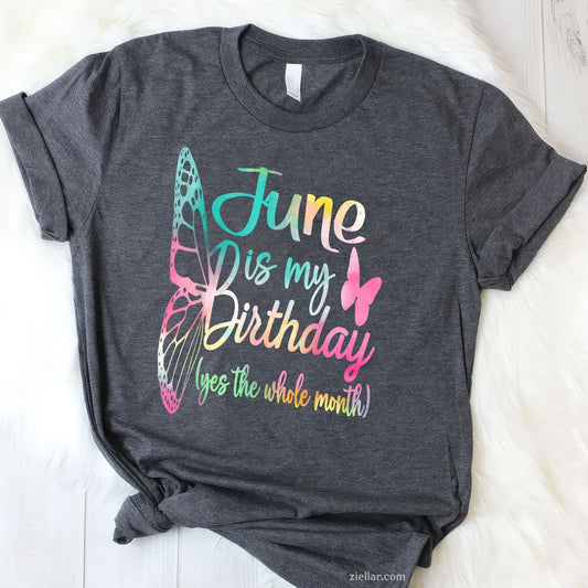 Month June Birthday For Women Is My