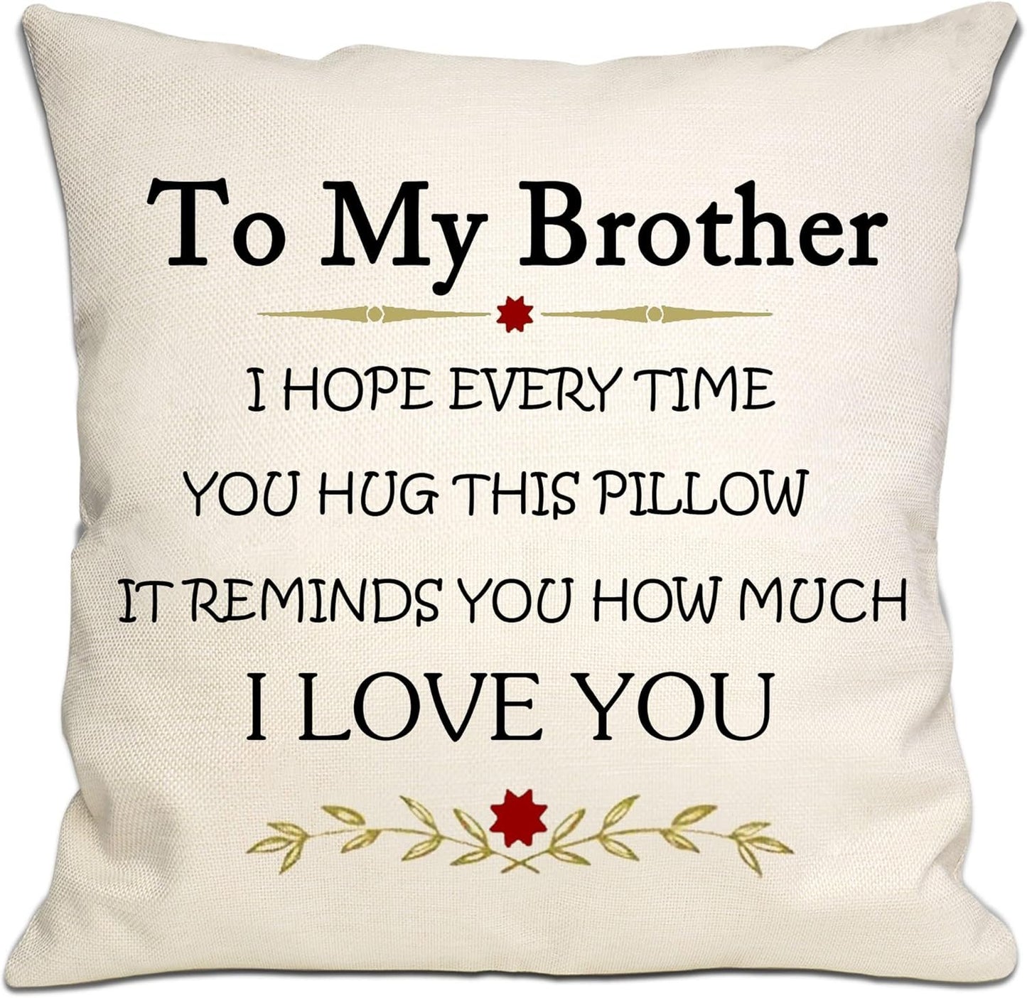 My Brother Reminder Pillow Case, Hug This Cushion and Feel My Love, Sentimental Gift