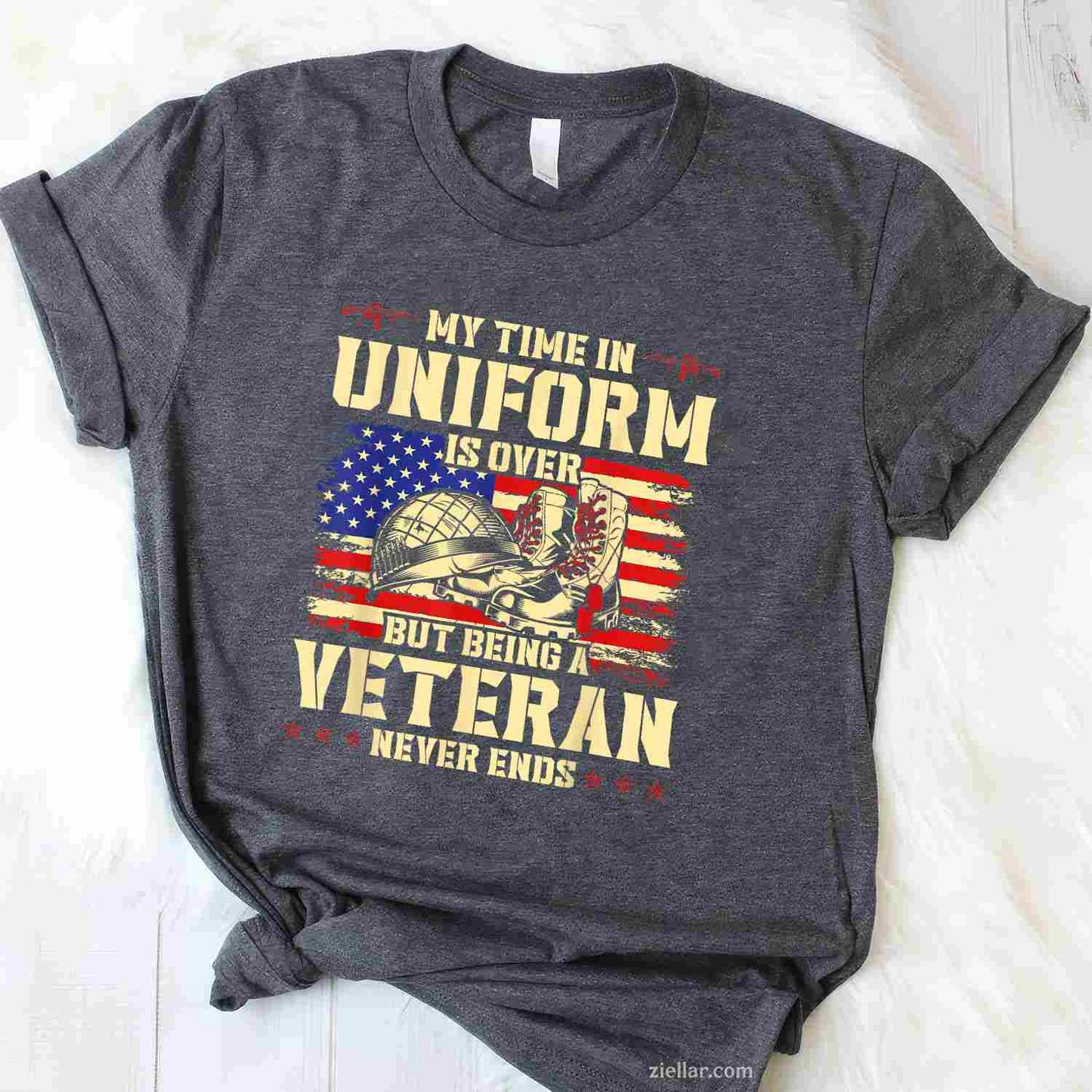 My Time In Uniform Is Over But Being A Veteran Never Ends T-Shirt And Tee For Adults