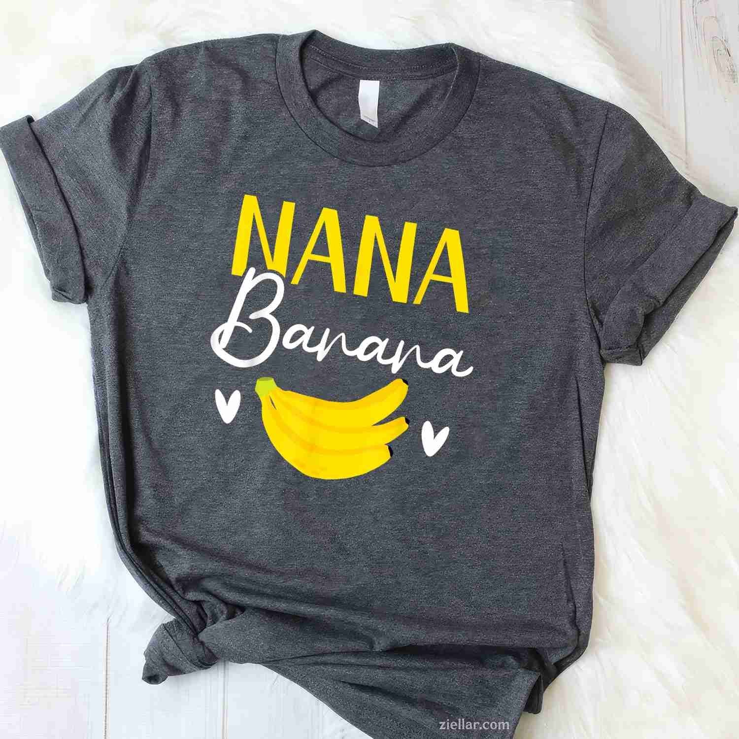 Nana Banana Grandma Grandmother Granny Grandparents Day T-Shirt Tee for Men Women Adults Unisex
