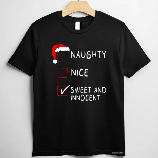 Naughty Nice List Sweet Innocent Xmas Men Women Christmas T-Shirt, A Funny Naughty Nice List Christmas Tee