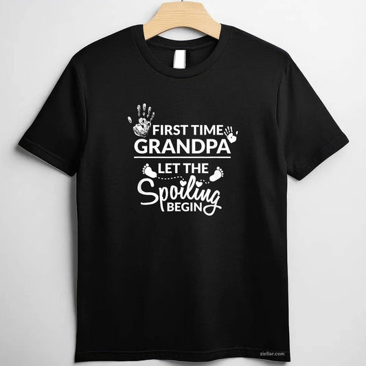 New First Time Grandpa Let The Spoiling Begin Gift T-Shirt Tee for Men Women Adults Unisex