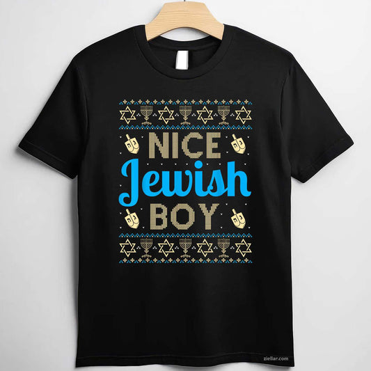 Nice Jewish Boy Ugly Hanukkah Sweater Funny Jewish Chanukkah T-Shirt_ Humorous Holiday Party Tee