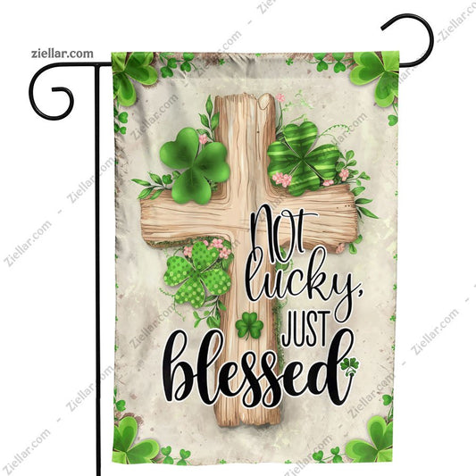Not Lucky Just Blessed Garden Flag 12x18 Inch, St Patricks Day Shamrock Yard Decor