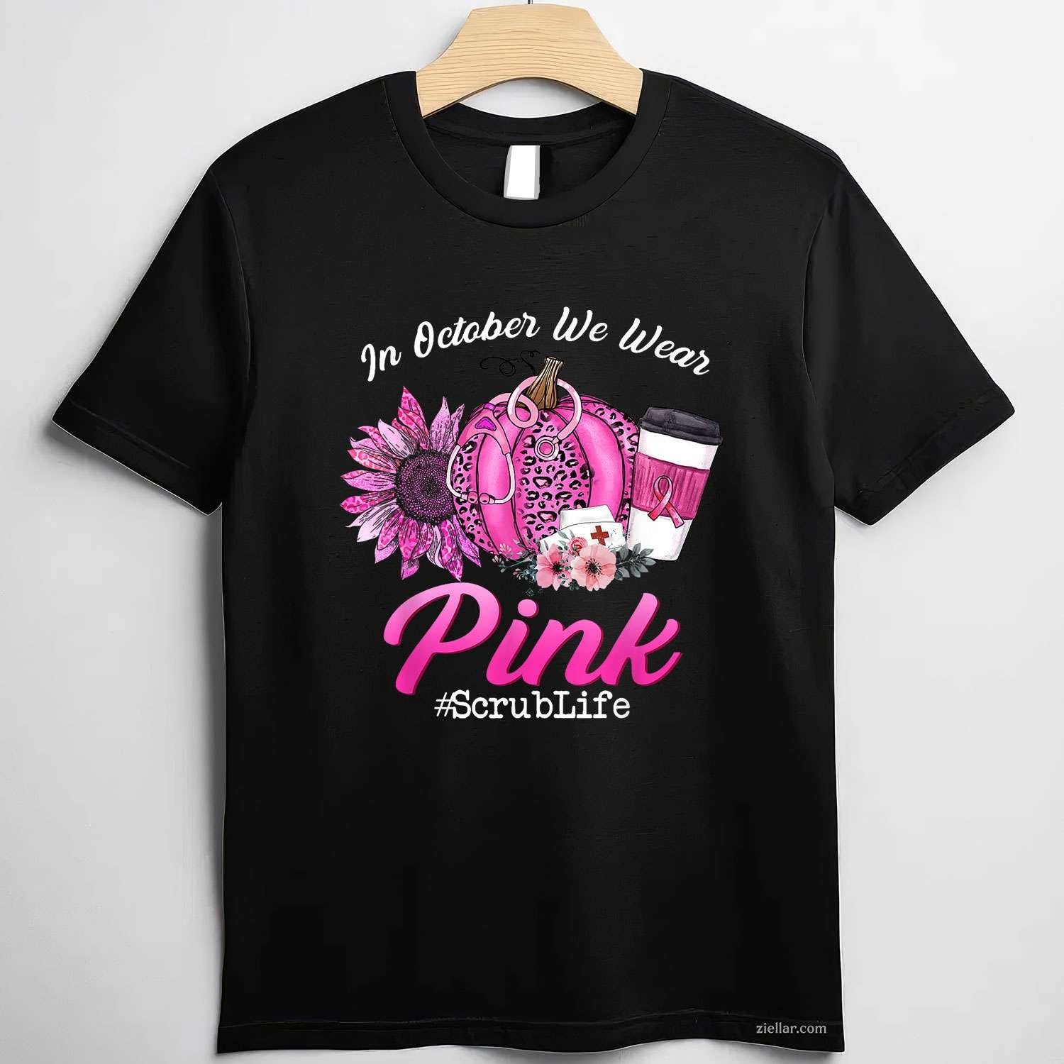 Nurse Scrub Life In October We Wear Pink Breast Cancer Fall Funny Graphic Tee and T-Shirt Gift for Adults Men Women Unisex