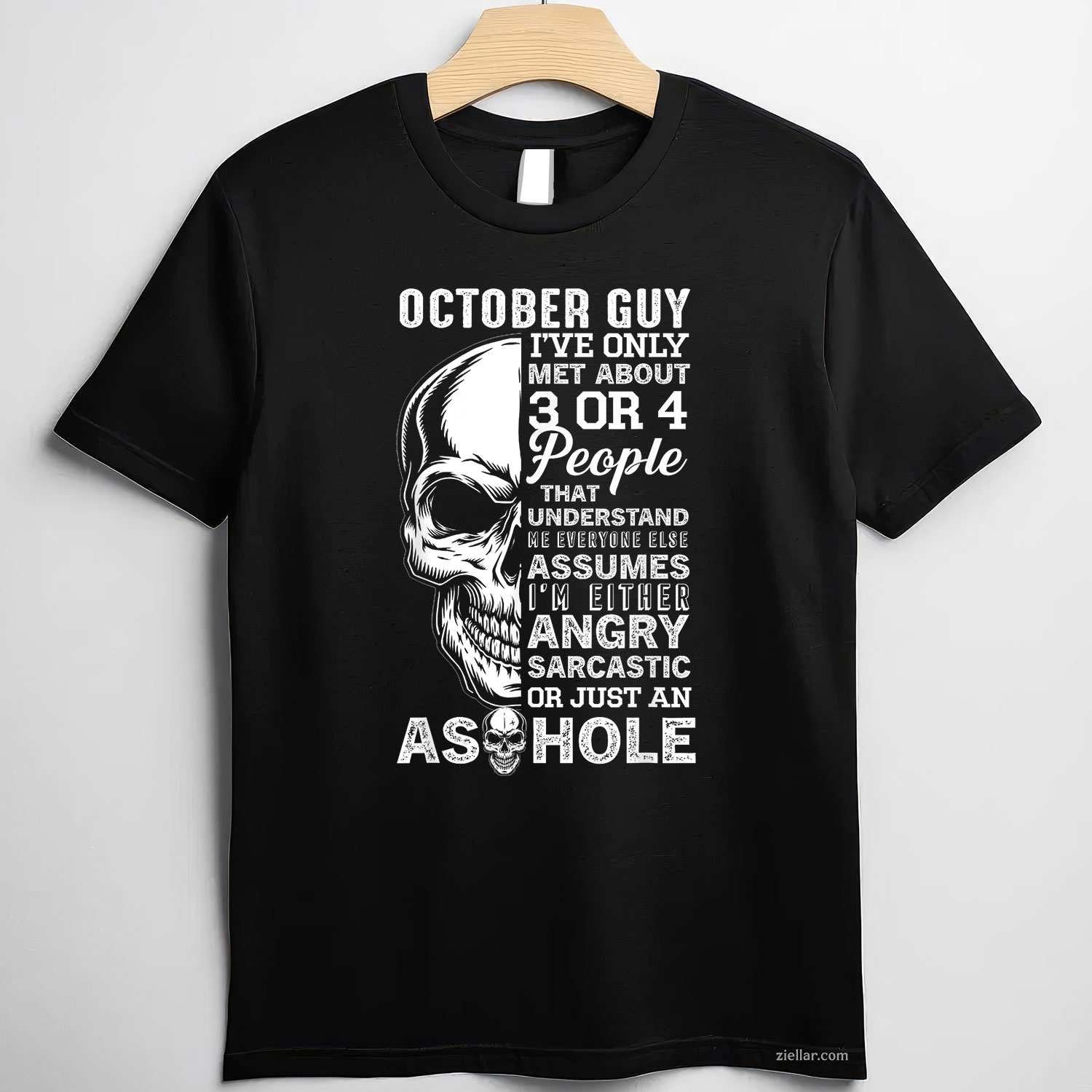 October Birthday Born in October Guy T-Shirt and Tee for Adults Men Women Unisex