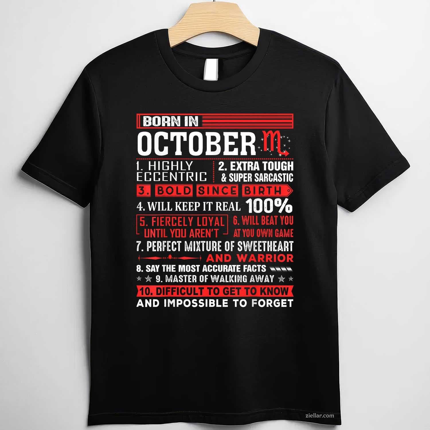 October Birthday Gifts - Born In October Scorpio T-Shirt and Tee for Adults Men Women Unisex