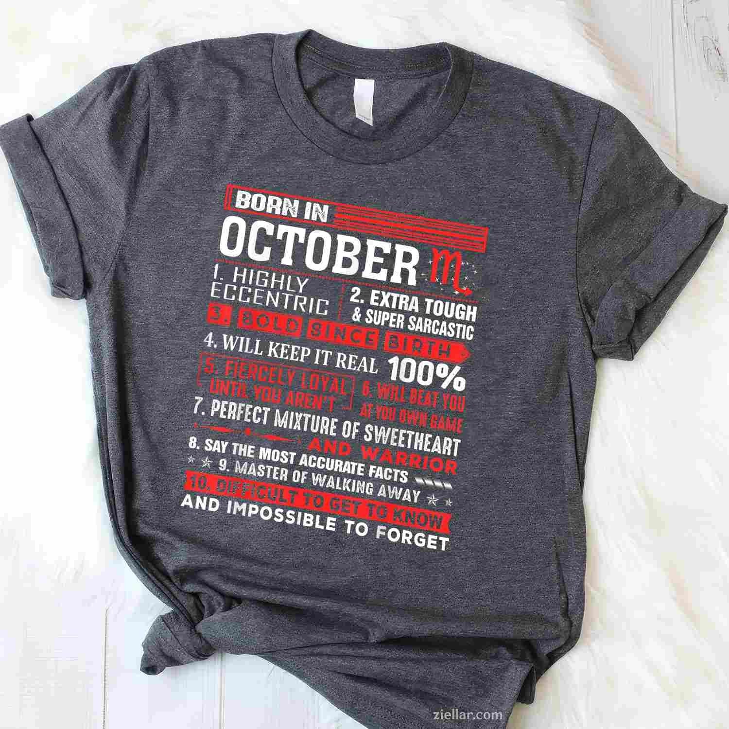 October Birthday Gifts - Born In October Scorpio T-Shirt and Tee for Adults Men Women Unisex