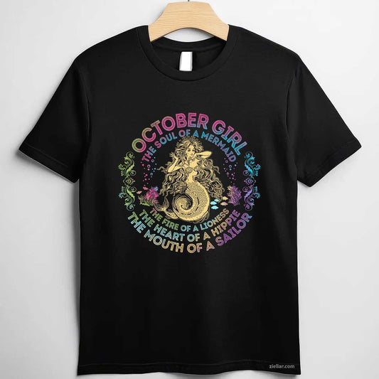 October Girl The Soul Of A Mermaid Birthday Hippie Soul T-Shirt and Tee for Adults Men Women Unisex
