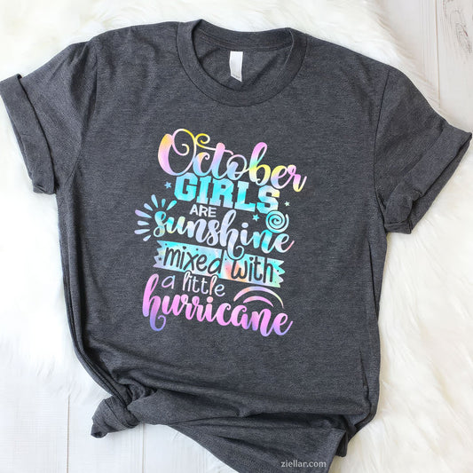 October Girls Are Sunshine and Hurricane Tee and T-Shirt, Funny Birthday T-Shirt for Women Adults