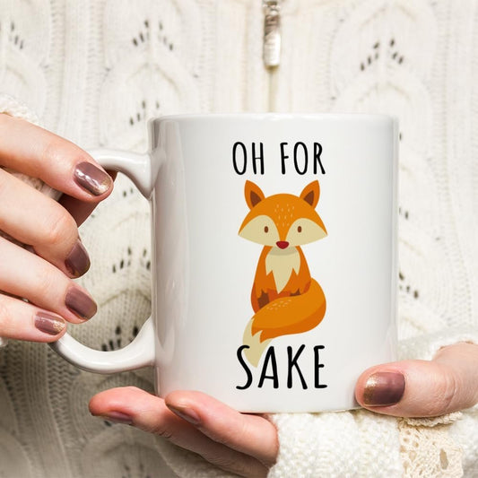 Oh For Fox Sake Mug, Funny Animal Coffee Cup, Gift for Mom Dad Birthday 11 Oz