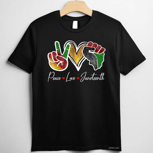 Peace Love Juneteenth Black Pride Freedom 4th Of July TShirt