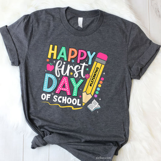 Pencil Teacher First Day Tee and T-Shirt, Happy Back to School T-Shirt for Adults
